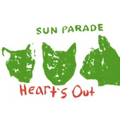 Heart's Out by Sun Parade