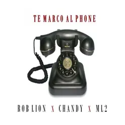 Te Marco al Phone - Single - Chandy