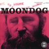 More Moondog / The Story of Moondog, 1991