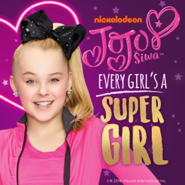 Every Girl's a Super Girl - Single by JoJo Siwa on iTunes