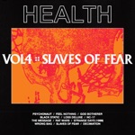 HEALTH - SLAVES OF FEAR