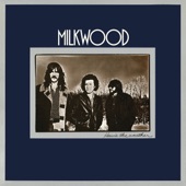 Milkwood - With You With Me