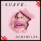 Suave - DL & Smiles lyrics