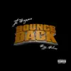 Bounce Back (feat. Bezz Believe) - Single album lyrics, reviews, download