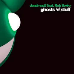 Ghosts n Stuff (feat. Rob Swire) - EP - Deadmau5