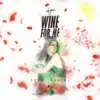 Stream & download Wine For Me - Single