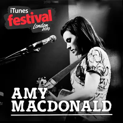 iTunes Festival: London 2010 - EP - Amy Macdonald iTunes Festival: London 2010 - EP - Amy Macdonald