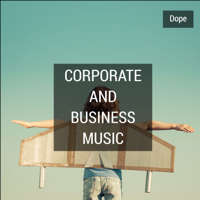 Dope - Corporate and Business Music artwork