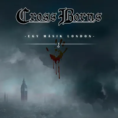 Egy másik London - Single - Cross Borns
