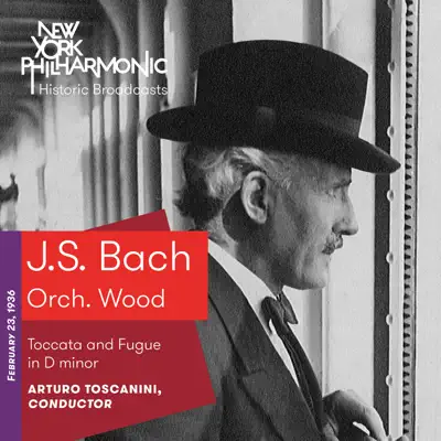 J.S. Bach: Toccata and Fugue in D Minor (Live, 1936) - Single - New York Philharmonic