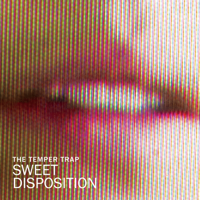 The Temper Trap - Sweet Disposition (Remixes) - EP artwork