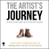 Steven Pressfield - The Artist's Journey: The Wake of the Hero's Journey and the Lifelong Pursuit of Meaning (Unabridged)
