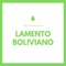 Lamento Boliviano - Ray Bg lyrics