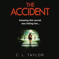 C.L. Taylor - The Accident artwork