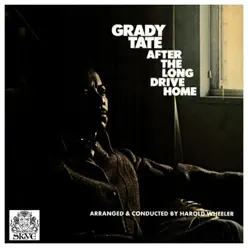 After the Long Drive Home - Grady Tate After the Long Drive Home - Grady Tate