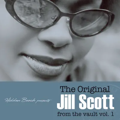 Hidden Beach presents: The Original Jill Scott: from the vault vol. 1 (Deluxe) - Jill Scott