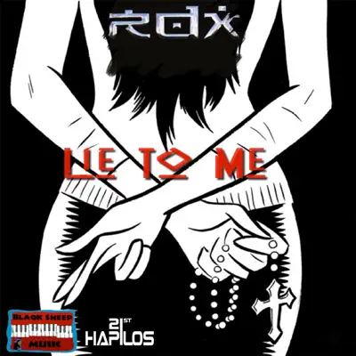 Lie to Me - Single - RDX