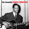 The Essential Charlie Christian
