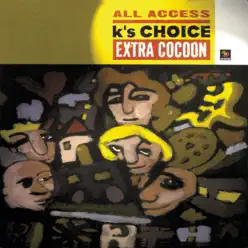 All Access - Extra Cocoon - K's Choice