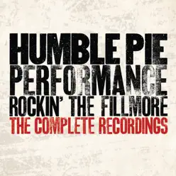 Rockin' the Fillmore: The Complete Recordings (Live) - Humble Pie