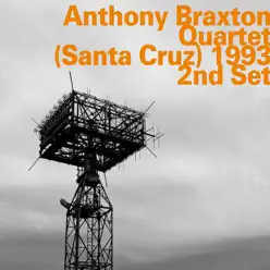 Quartet (Santa Cruz) 1993 - 2nd Set [feat. Marilyn Crispell, Mark Dresser & Gerry Hemingway] - Anthony Braxton
