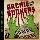 Archie and the Bunkers - Riot City