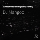 Eurodancer (Pedrodjdaddy 2018 Remix) - Single artwork