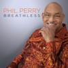 Phil Perry - Never Can Say Gooodbye