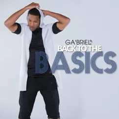 Back to the Basics by Ga'briel album reviews, ratings, credits