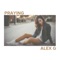 Praying - Alex G lyrics