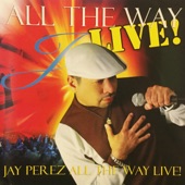 Jay Perez - Chicanita (Live)