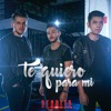 Te Quiero para Mi - Single