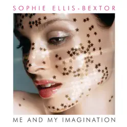 Me & My Imagination (Tony Lamezma Radio Mix) - Single - Sophie Ellis-Bextor