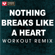 Nothing Breaks Like a Heart (Extended Workout Remix) - Power Music Workout