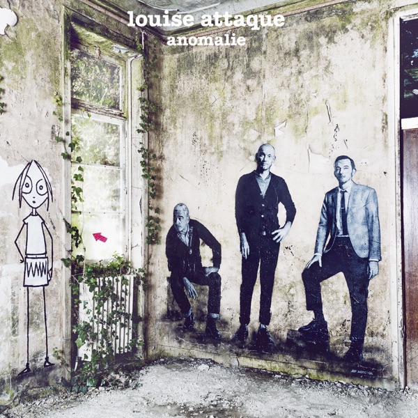 Anomalie - Louise Attaque