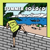 Alright, Summer Time (feat. SAM KIM) by Loco