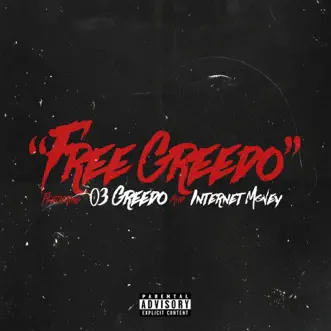 Free Greedo (feat. 03 Greedo & Internet Money) - Single by Mozzy album reviews, ratings, credits