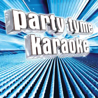 Party Tyme Karaoke - Pop Male Hits 1 - Party Tyme Karaoke