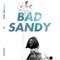 Bad Sandy (feat. Feli Ferraro ) - NISHA lyrics