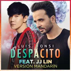 Despacito (Mandarin Version) [feat. JJ Lin] - Single - Luis Fonsi