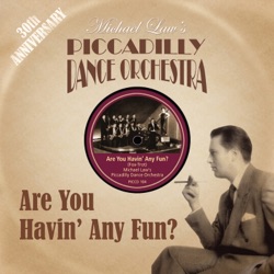 Michael Law's Piccadilly Dance Orchestra - Glad Rag Doll (feat. Michael Law)