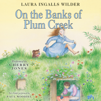 Laura Ingalls Wilder - On the Banks of Plum Creek artwork