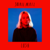 Snail Mail - Lush  artwork