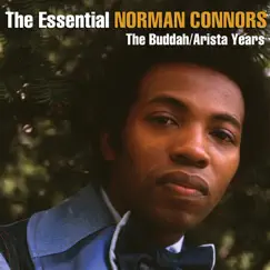 The Essential Norman Connors - The Buddah/Arista Years by Norman Connors album reviews, ratings, credits