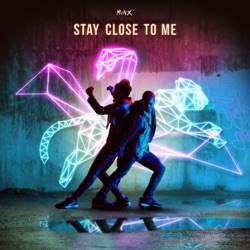 Minx - Stay Close To Me