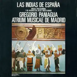 Las Indias de España (Música Precolombina y de Archivos del Viejo y Nuevo Mundo) - Gregorio Paniagua Las Indias de España (Música Precolombina y de Archivos del Viejo y Nuevo Mundo) - Gregorio Paniagua