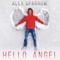 Hello Angel - Alex Sparrow lyrics