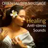 Stream & download Oriental Spa Massage: Healing Anti-Stress Sounds, Background for Asian Wellness & Spa