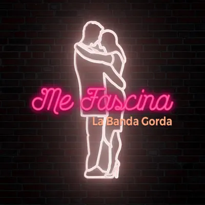 Me Fascina - Single - La Banda Gorda
