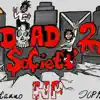 Dead 2 Society (feat. Hp.Pacc) album lyrics, reviews, download